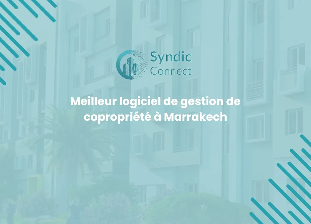 Meilleur logiciel de gestion de copropriété à Marrakech