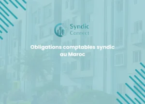 Obligations comptables syndic Maroc : Le guide du décret 2.23.733